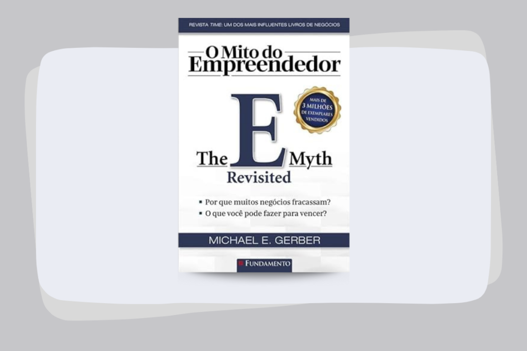 O Mito do Empreendedor